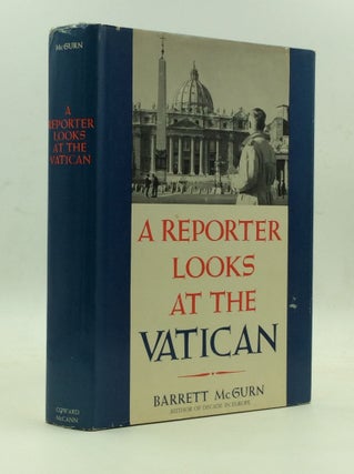Item #147071 A REPORTER LOOKS AT THE VATICAN. Barrett McGurn