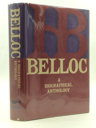 Item #147223 BELLOC: A Biographical Anthology. ed Herbert Van Thal