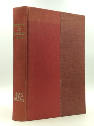 Item #147369 A SYNTAX OF THE ENGLISH LANGUAGE OF ST. THOMAS MORE Vol. I: The Verb. F. Th. Visser