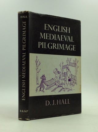 Item #147458 ENGLISH MEDIAEVAL PILGRIMAGE. D J. Hall