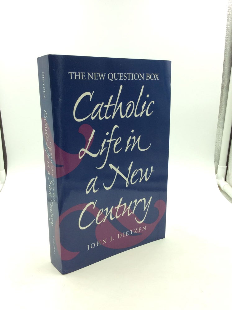 Item #147941 THE NEW QUESTION BOX: Catholic Life in a New Century. John J. Dietzen.