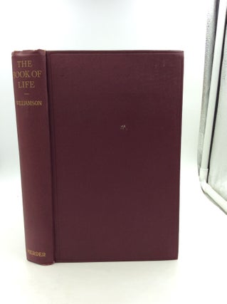 Item #148075 THE BOOK OF LIFE. Benedict Williamson