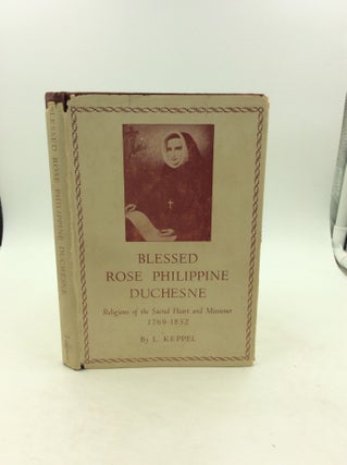 Item #148308 BLESSED ROSE PHILIPPINE DUCHESNE, Religious of the Sacred Heart and Missioner...