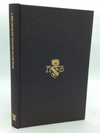Item #148508 A PRE-CONQUEST ENGLISH PRAYER-BOOK (BL MSS Cotton Galba A.xiv and Nero A.ii (ff....