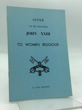 Item #148743 TO WOMEN RELIGIOUS. Pope John XXIII