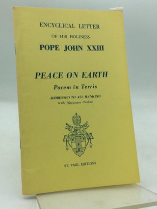 Item #148781 PEACE ON EARTH: Pacem in Terris. Pope John XXIII