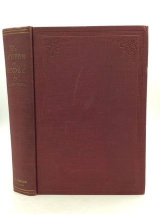 Item #148849 THE CATECHISM OF RODEZ Explained in Form of Sermons. Abbe Luche