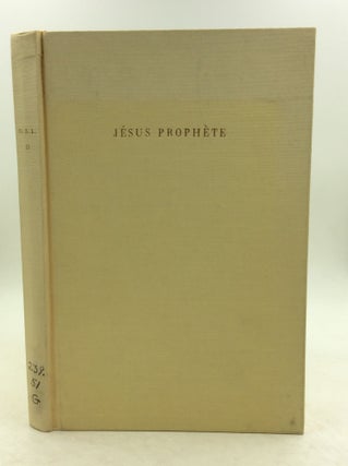 Item #149007 JESUS PROPHETE d'Apres les Evangiles Synoptiques. Felix Gils