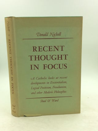 Item #149141 RECENT THOUGHT IN FOCUS. Donald Nicholl