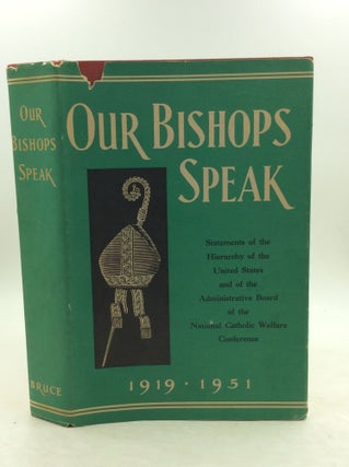 Item #149177 OUR BISHOPS SPEAK: National Pastorals and Annual Statements of the Hierarchy of the...