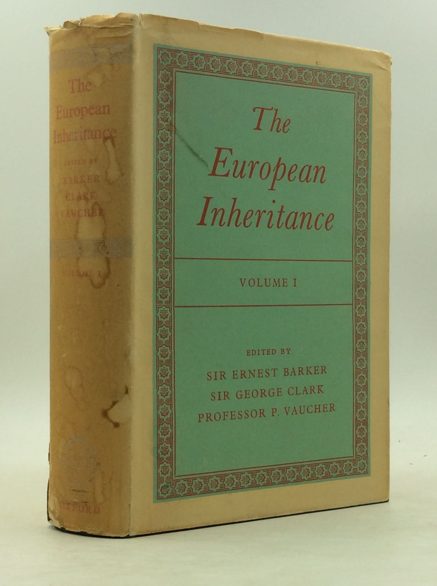 THE EUROPEAN INHERITANCE Vol. I. by Sir George Clark Sir Ernest Barker eds Professor on Kubik Fine Books Ltd