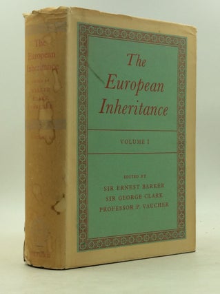 Item #149465 THE EUROPEAN INHERITANCE Vol. I. Sir George Clark Sir Ernest Barker, eds Professor...