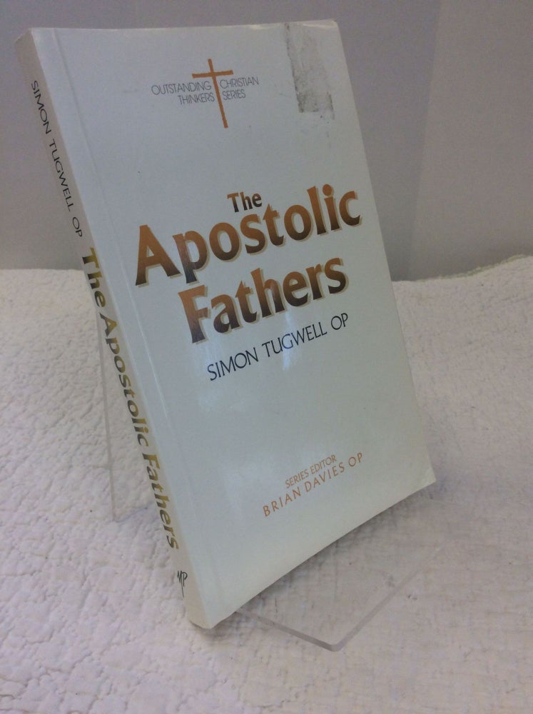 Item #150065 THE APOSTOLIC FATHERS. Simon Tugwell.