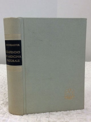 Item #150629 COMPENDIO DI MEDICINA PASTORALE. Albert Niedermeyer