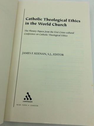 CATHOLIC THEOLOGICAL ETHICS IN THE WORLD CHURCH