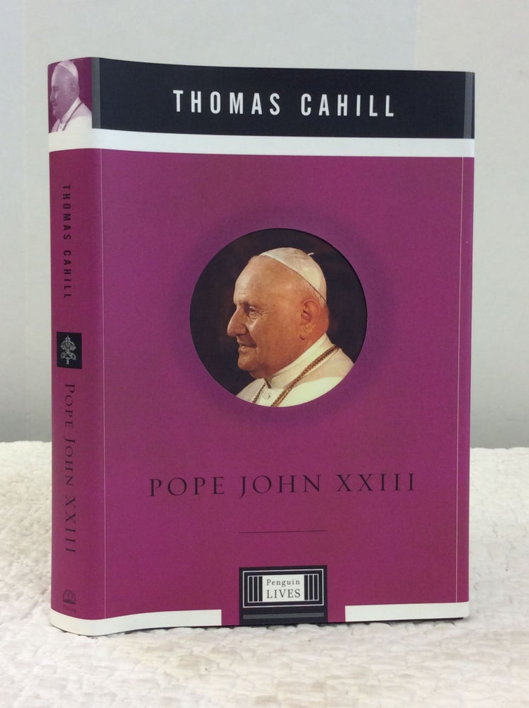 Item #150926 POPE JOHN XXIII. Thomas Cahill.