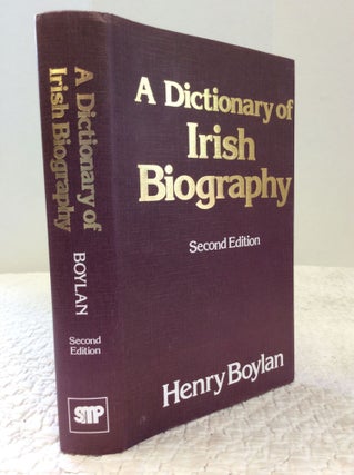 Item #150946 A DICTIONARY OF IRISH BIOGRAPHY. Henry Boylan