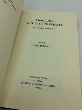 THEOLOGY AND THE UNIVERSITY: An Ecumenical Investigation