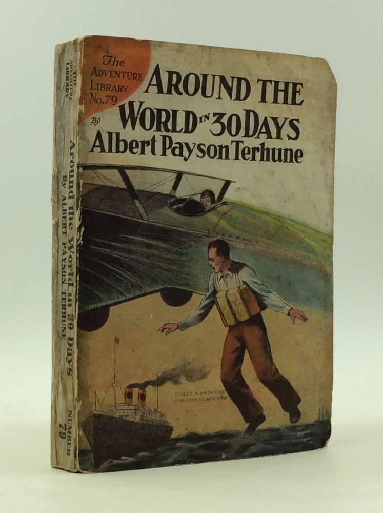 Item #16 AROUND THE WORLD IN THIRTY DAYS. Albert Payson Terhune.