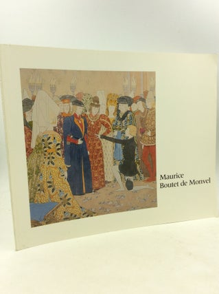Item #160056 MAURICE BOUTET DE MONVEL: Master of French Illustration and Portraiture. The Trust...