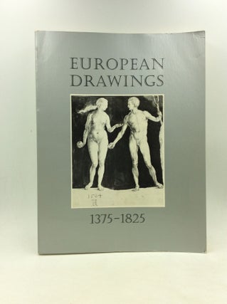 Item #160439 EUROPEAN DRAWINGS 1375-1825. Cara D. Denison, comps Helen B. Mules
