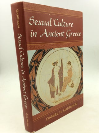 Item #160458 SEXUAL CULTURE IN ANCIENT GREECE. Daniel H. Garrison