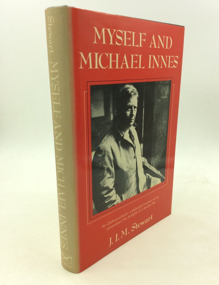 MYSELF AND MICHAEL INNES: A Memoir | J I. M. Stewart | First American ...