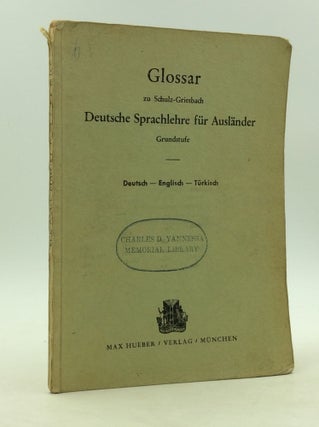 Item #161035 GLOSSAR ZU SCHULTZ-GRIESBACH DEUTSCHE SPRACHLEHRE FUR AUSLANDER GRUNDSTUFE:...