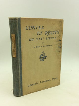 Item #161833 CONTES ET RECITS DU XIXe SIECLE. Armand Weil, Emile Chenin