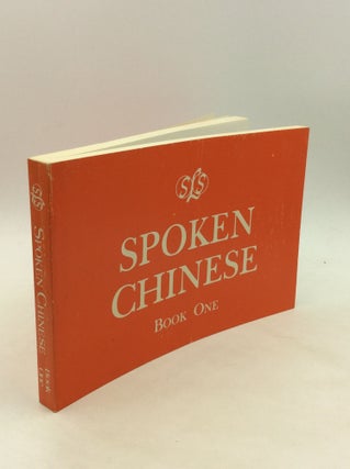 Item #161840 SPOKEN CHINESE: Book One. Charles F. Hockett, Chaoying Fang