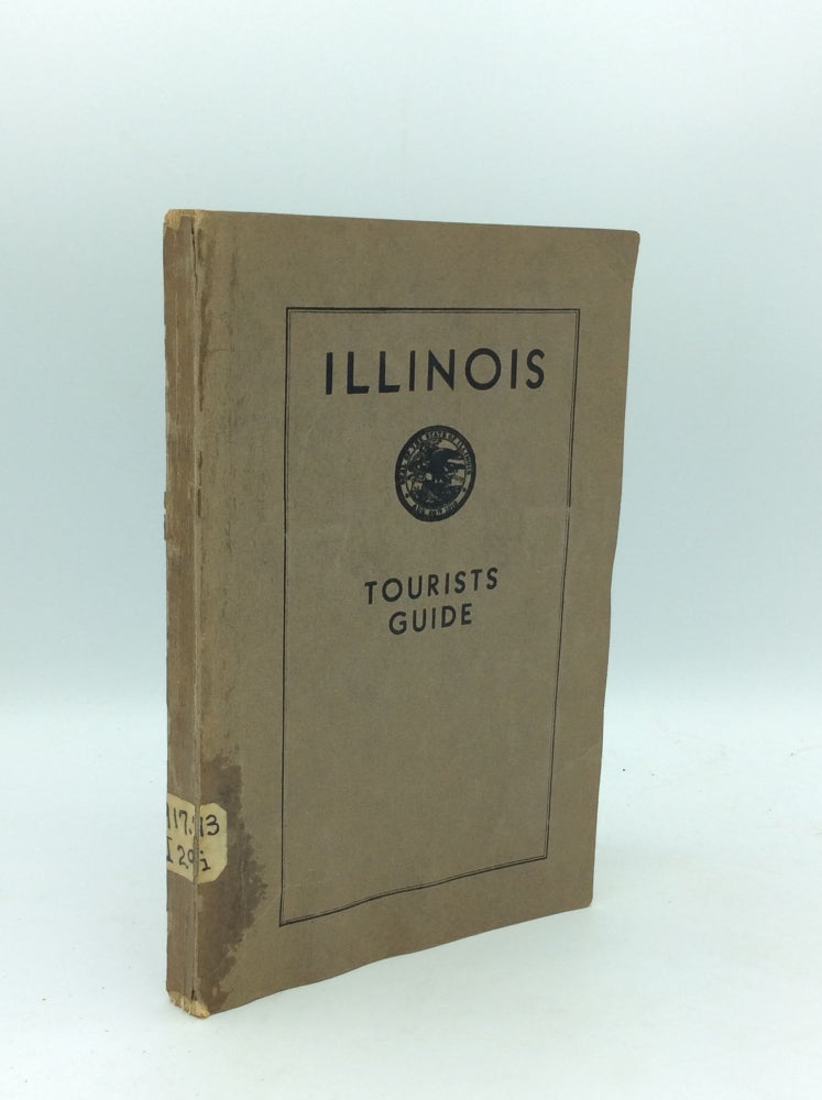 Item #161922 ILLINOIS: TOURISTS GUIDE 1932. Illinois Chamber of Commerce.