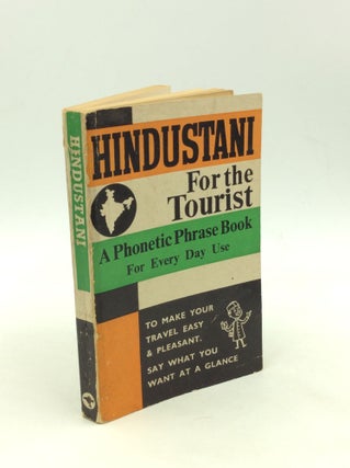 Item #162011 HINDUSTANI FOR THE TOURIST: A Phonetic Phrase Book for Everyday Use. Government of...