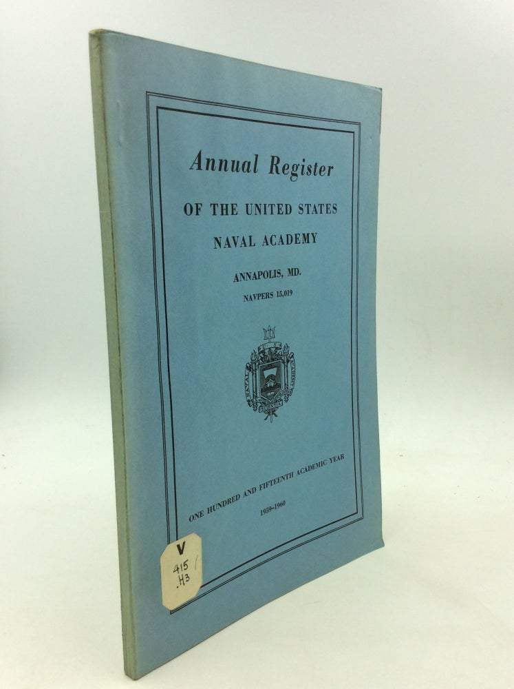 Item #162094 ANNUAL REGISTER OF THE UNITED STATES NAVAL ACADEMY, Annapolis, MD 1959-1960. U S. Naval Academy.
