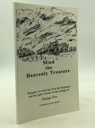 Item #162146 MIND THE HEAVENLY TREASURE: Thoughts for each day from the Scriptures and the eight...