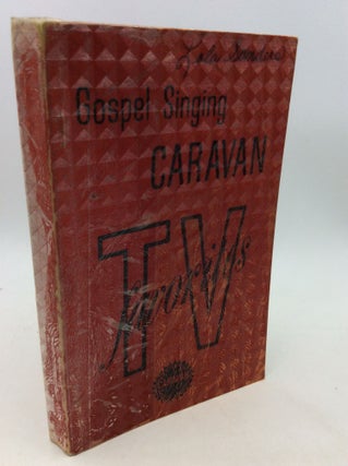 Item #162449 GOSPEL SINGING CARAVAN TV FAVORITES. The Gospel Singing Caravan