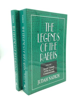 Item #162740 THE LEGENDS OF THE RABBIS Vols. 1-2. Judah Nadich