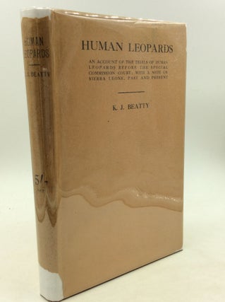 Item #163016 HUMAN LEOPARDS: An Account of the Trials of Human Leopards Before the Special...