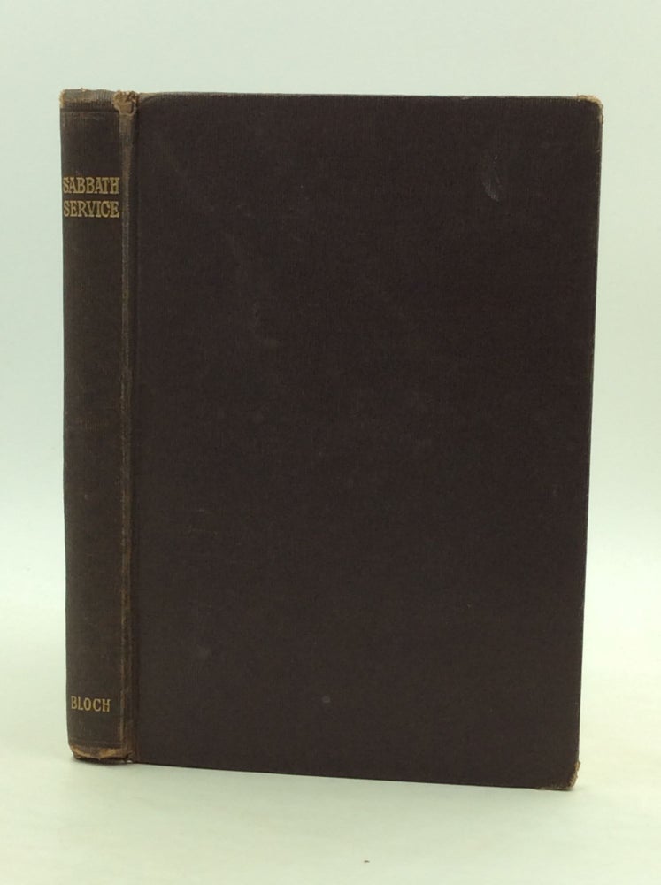 Item #163173 THE SABBATH SERVICE for Sabbath Eve and Sabbath Morning; Arranged and Revised, with Special English Prayers and Responsive Readings. Julius Silberfeld.