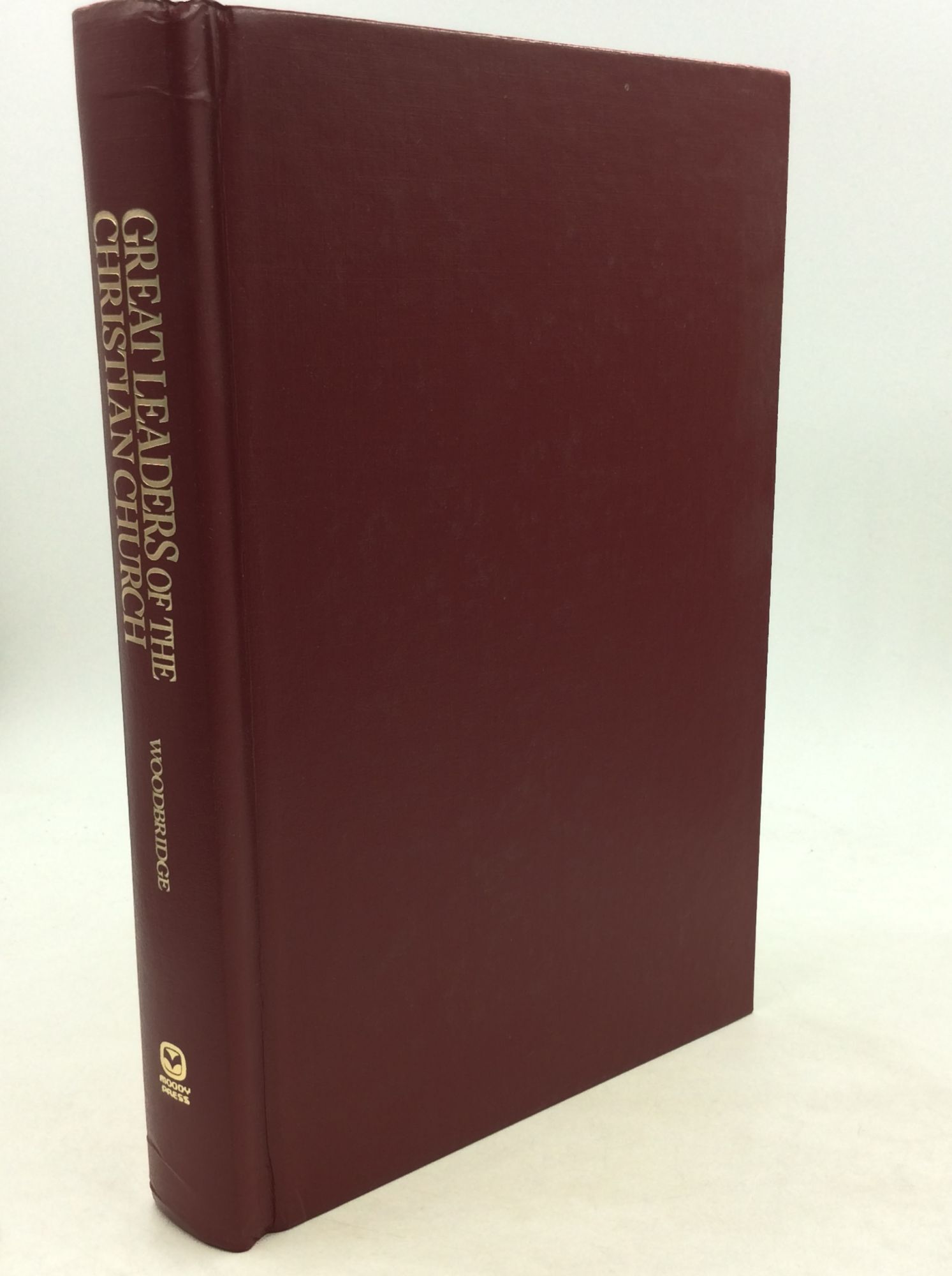 GREAT LEADERS OF THE CHRISTIAN CHURCH | ed John D. Woodbridge