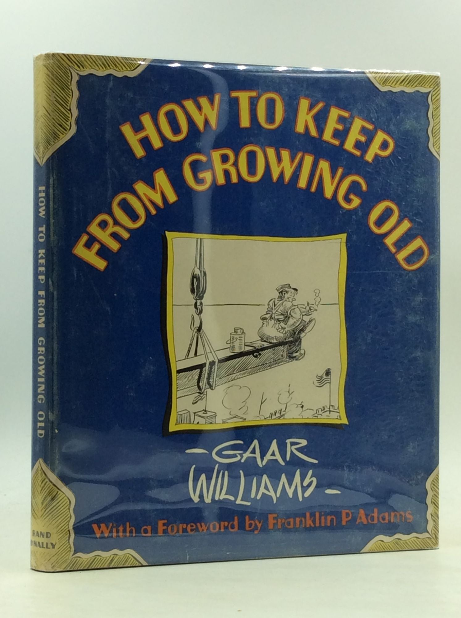 Gaar Williams - How to Keep from Growing Old