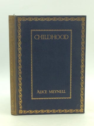 Item #163393 CHILDHOOD. Alice Meynell