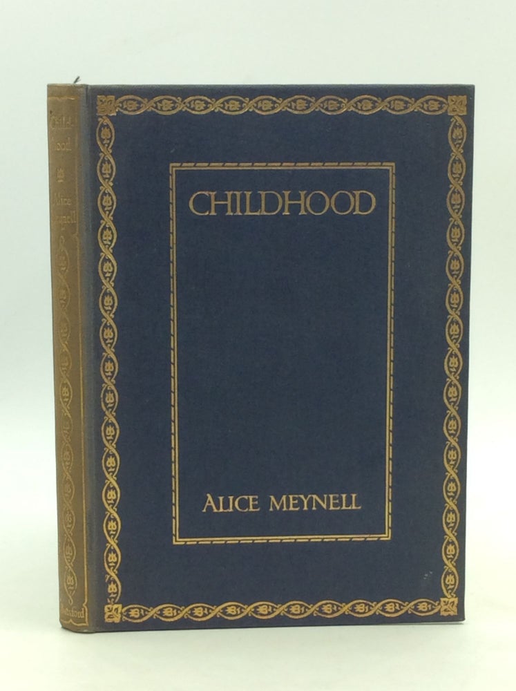 Item #163393 CHILDHOOD. Alice Meynell.