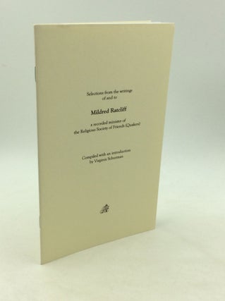 Item #163585 SELECTIONS FROM THE WRITINGS OF AND TO MILDRED RATCLIFF: A recorded minister of the...