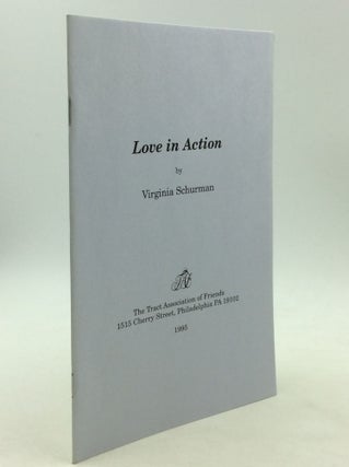 Item #163586 LOVE IN ACTION. Virginia Schurman