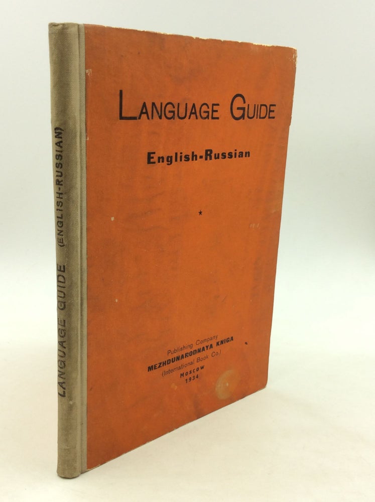 Item #163709 LANGUAGE GUIDE: English-Russian with a Short Grammatical Supplement and Dictionary. A. Abrahm, Ph. Silpert.