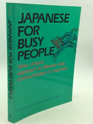 Item #163738 JAPANESE FOR BUSY PEOPLE. Association for Japanese-Language Teaching