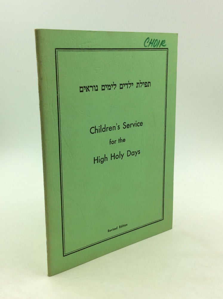 Item #163769 CHILDREN'S SERVICE FOR THE HIGH HOLY DAYS. W. Gunther Plaut.