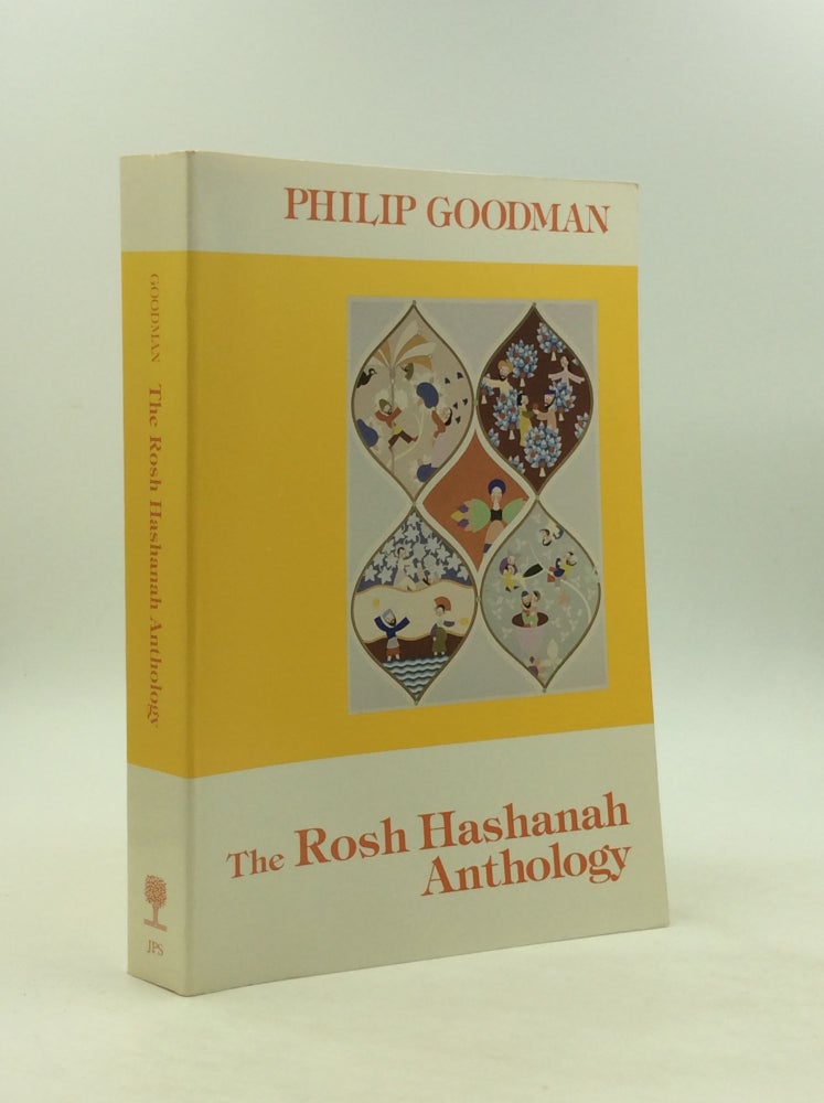 Item #163865 THE ROSH HASHANAH ANTHOLOGY. Philip Goodman.