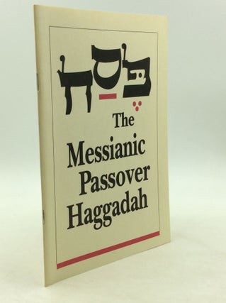 Item #163948 THE MESSIANIC PASSOVER HAGGADAH