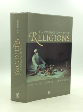Item #164060 A NEW DICTIONARY OF RELIGIONS. ed John R. Hinnells